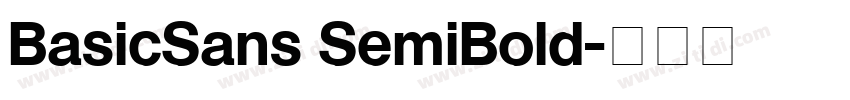 BasicSans SemiBold字体转换 BasicSans SemiBold字体转换